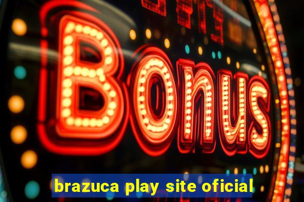 brazuca play site oficial